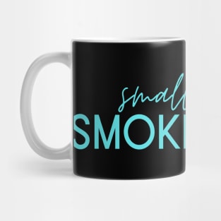 Small Town Smokeshow Mug